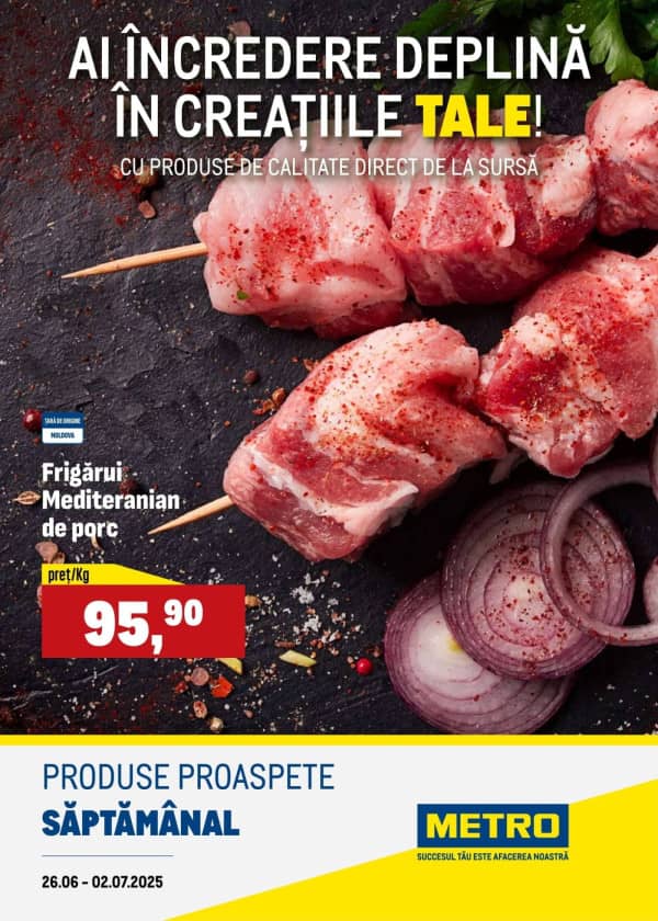 Cataloage Produse proaspete METRO (Nr. 26) - 26-06-2025 - 02-07-2025.