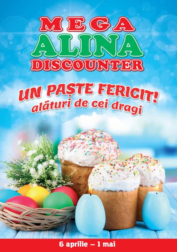 Mega Alina Discounter: Paște fericit alături de cei dragi