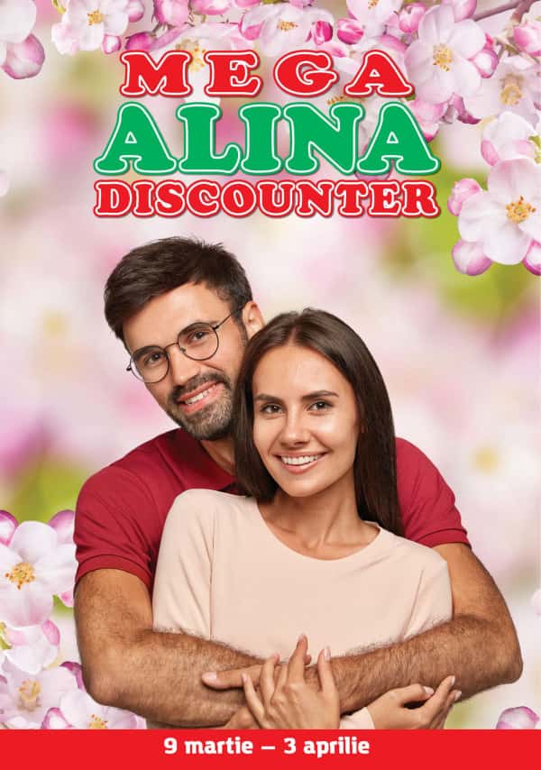 Mega Alina Discounter: Bine ai venit, primăvara!