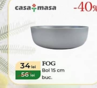 Casa masa Fog Bol 15 cm buc.